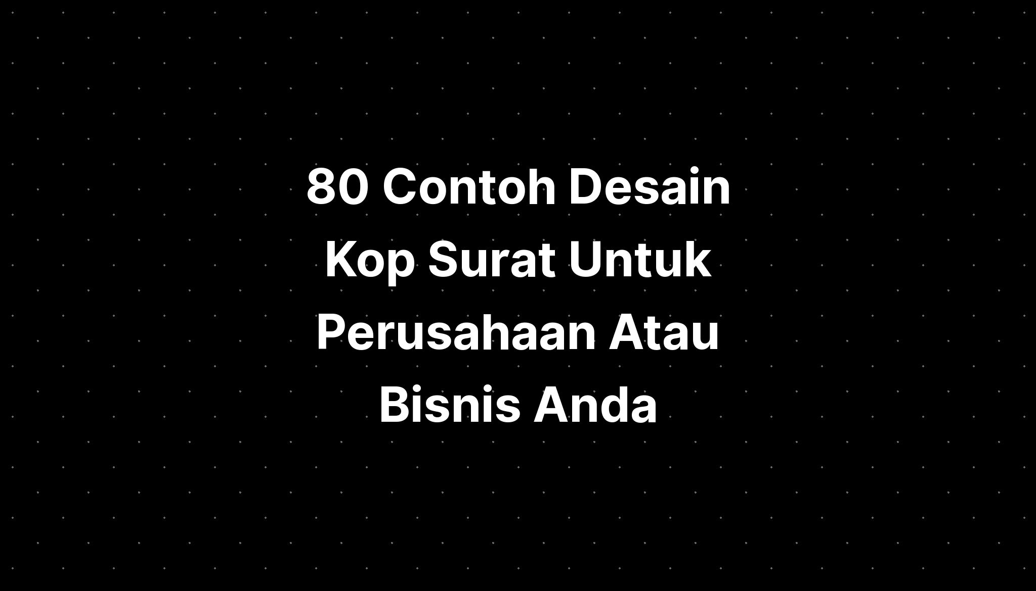 Contoh Desain Kop Surat Untuk Perusahaan Atau Bisnis Anda Desain Hot